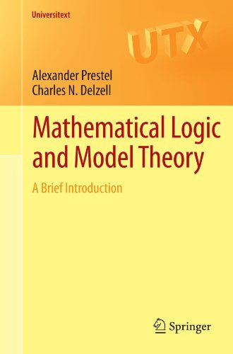 Mathematical Logic And Model Theory A Brief Introduction 1st Edition Alexander Prestel