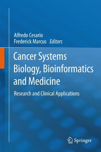 Cancer Systems Biology Bioinformatics And Medicine Research And Clinical Applications 1st Edition Dr Frederick B Marcus Dphil Oxford