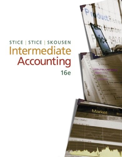 Intermediate Accounting 16th Edition 16th Edition Earl K Stice