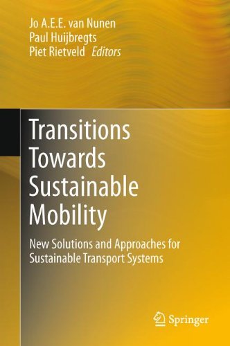 Transitions Towards Sustainable Mobility New Solutions And Approaches For Sustainable Transport Systems 1st Edition Jo Van Nunen