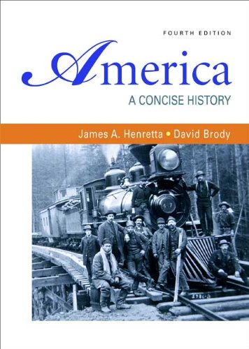 America A Concise History 4th Edition Volumes I Ii Combined Fourth Edition James A Henretta