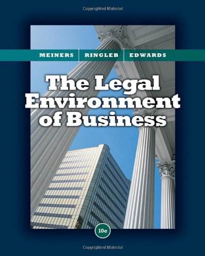 The Legal Environment Of Business Tenth Edition 10th Roger E Meiners
