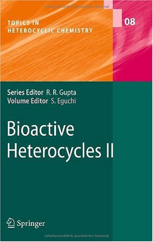 Bioactive Heterocycles Ii 1st Edition Kiyoshi Matsumoto Auth