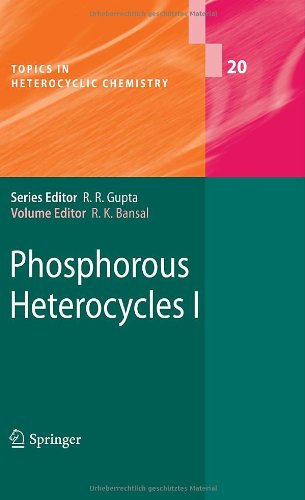Phosphorous Heterocycles I 1st Edition Raj K Bansal Auth
