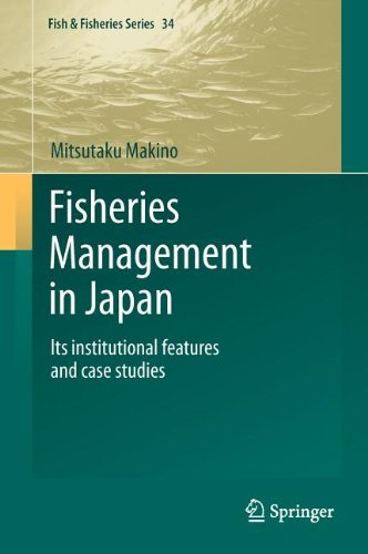 Fisheries Management In Japan Its Institutional Features And Case Studies 1st Edition Mitsutaku Makino Auth
