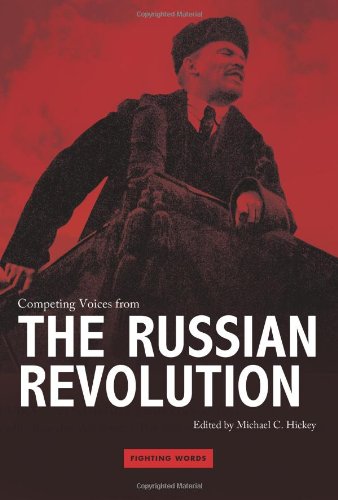 Competing Voices From The Russian Revolution Fighting Words 1st Edition Michael C Hickey
