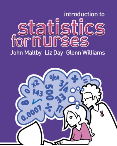 Introduction To Statistics For Nurses John Maltby Liz Day Glenn Williams