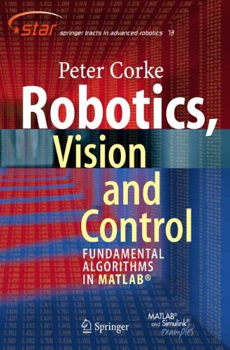 Robotics Vision And Control Fundamental Algorithms In Matlab 1st Edition Peter Corke Auth