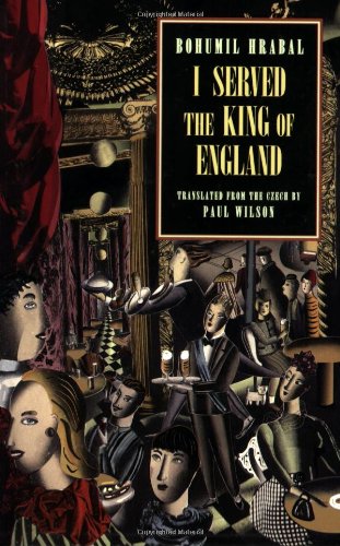 I Served The King Of England Bohumil Hrabal