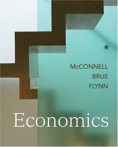 Economics 18th Edition 18th Campbell Mcconnell Stanley Brue