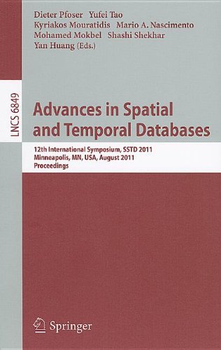 Advances In Spatial And Temporal Databases 12th International Symposium Sstd 2011 Minneapolis Mn Usa August 2426 2011 Proceedings 1st Edition Erik Hoel Auth