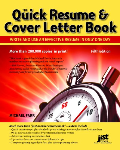 The Quick Resume Cover Letter Book Write And Use An Effective Resume In Just One Day Quick Resume And Cover Letter Book 5th Michael Farr