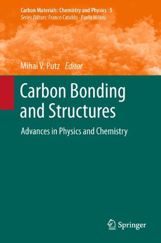 Carbon Bonding And Structures Advances In Physics And Chemistry 1st Edition Mihai V Putz Auth