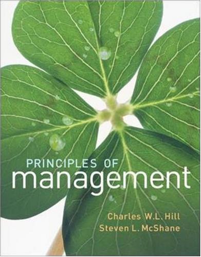 Principles Of Management 1st Edition Charles W L Hill Steven Mcshane