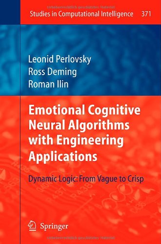 Emotional Cognitive Neural Algorithms With Engineering Applications Dynamic Logic Fromvague To Crisp 1st Edition Leonid Perlovsky