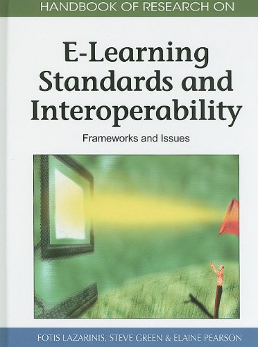 Handbook Of Research On Elearning Standards And Interoperability Frameworks And Issues 1st Edition Fotis Lazarinis