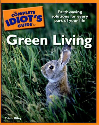 The Complete Idiots Guide To Green Living Complete Idiots Guide Series Trish Riley