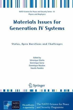 Materials Issues For Generation Iv Systems Status Open Questions And Challenges 1st Edition H Nifenecker Auth