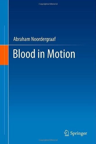 Blood In Motion 1st Edition Abraham Noordergraaf Auth