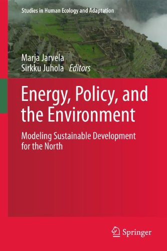Energy Policy And The Environment Modeling Sustainable Development For The North 1st Edition Marja Jrvel