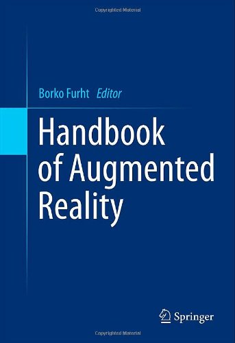 Handbook Of Augmented Reality 1st Edition Julie Carmigniani Borko Furht Auth