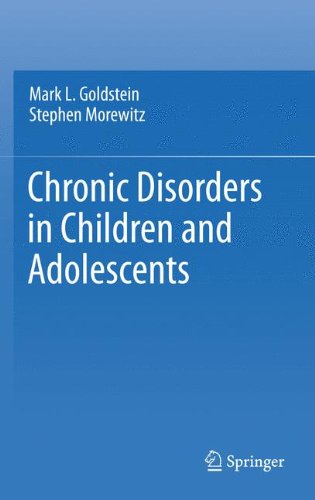 Chronic Disorders In Children And Adolescents 1st Edition Mark L Goldstein