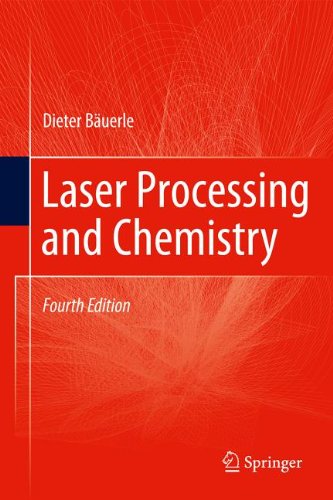 Laser Processing And Chemistry 4th Edition Dieter Buerle Auth