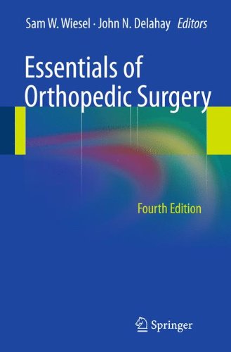Essentials Of Orthopedic Surgery 4th Edition Sam W Wiesel John N Delahay