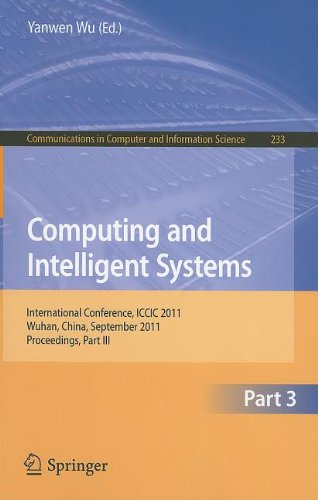 Computing And Intelligent Systems International Conference Iccic 2011 Wuhan China September 1718 2011 Proceedings Part Iii 1st Edition Wenlong Feng