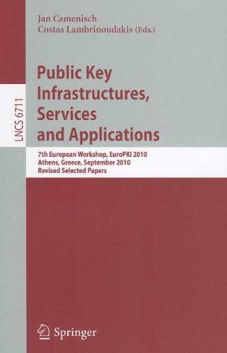 Public Key Infrastructures Services And Applications 7th European Workshop Europki 2010 Athens Greece September 2324 2010 Revised Selected Papers 1st Edition Massimiliano Pala