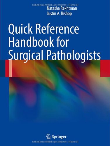 Quick Reference Handbook For Surgical Pathologists 1st Edition Natasha Rekhtman