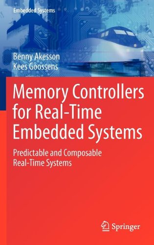 Memory Controllers For Realtime Embedded Systems Predictable And Composable Realtime Systems 1st Edition Benny Akesson