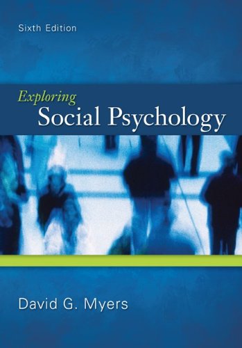 Exploring Social Psychology 6th David Myers