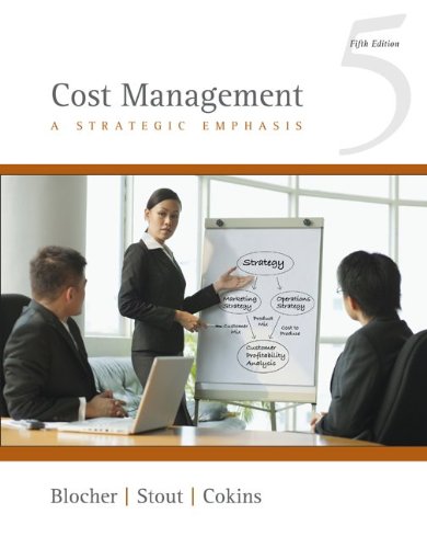 Cost Management A Strategic Emphasis 5th Edition 5th Edition Edward Blocher