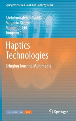 Haptics Technologies Bringing Touch To Multimedia 1st Edition Abdulmotaleb El Saddik