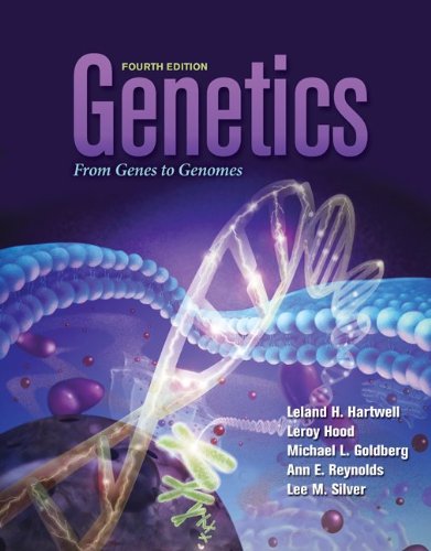Genetics From Genes To Genomes 4th Edition 4th Ed Leland Hartwell