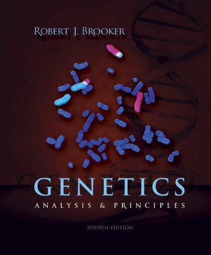 Genetics Analysis And Principles 4th Edition 4th Ed Robert Brooker