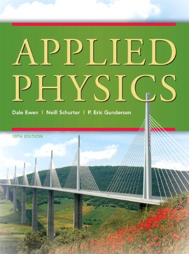 Applied Physics 10th Edition 10th Edition Dale Ewen Neill Schurter