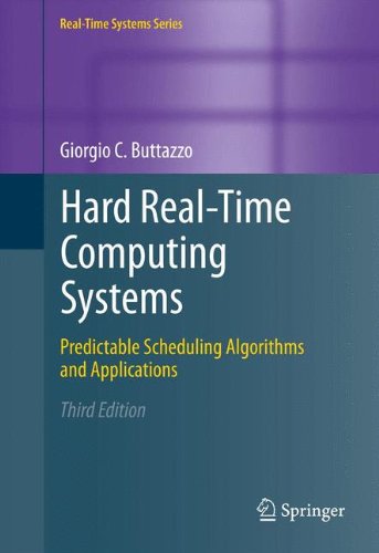 Hard Realtime Computing Systems Predictable Scheduling Algorithms And Applications 3rd Edition Giorgio C Buttazzo Auth