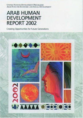 Arab Human Development Report Of 2002 United Nations Development Programme Regional Bureau For Arab States