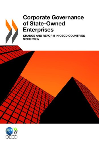 Corporate Governance Of Stateowned Enterprises Change And Reform In Oecd Countries Since 2005 Oecd