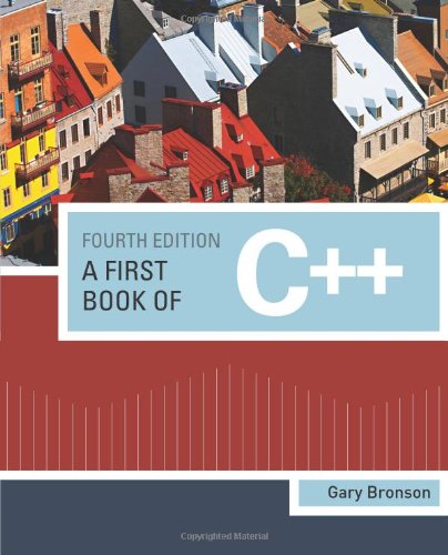 A First Book Of C Fourth Edition 4th Edition Gary J Bronson
