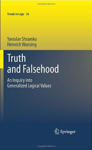 Truth And Falsehood An Inquiry Into Generalized Logical Values Yaroslav Shramko