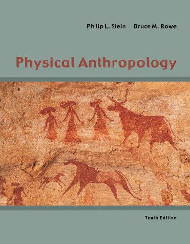 Physical Anthropology Volume 10th Edition 10th Edition Philip Stein