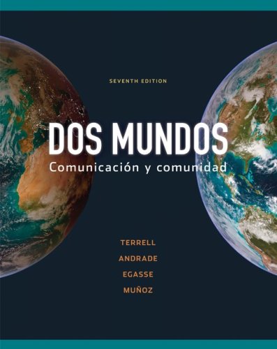Dos Mundos Comunicacion Y Comunidad 7th Edition 7th Tracy Terrell