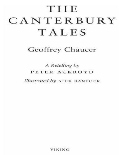 The Canterbury Tales A Retelling By Peter Ackroyd Peter Ackroyd Geoffrey Chaucer