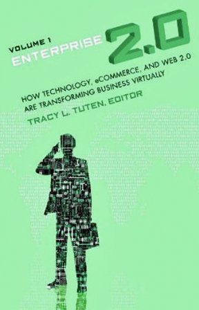 Enterprise 20 How Technology Ecommerce And Web 20 Are Transforming Business Virtually Volume One Only The Strategic Enterprise Volume 1 Tracy L Tuten