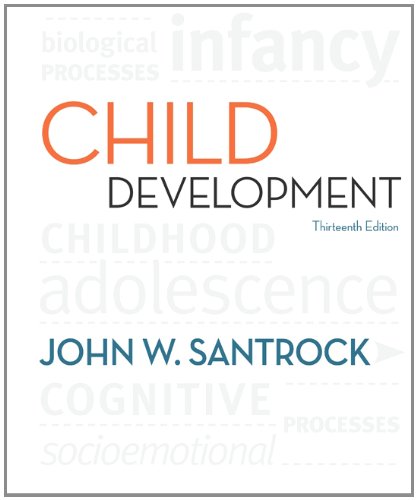 Child Development An Introduction 13th Edition 13th Edition John Santrock