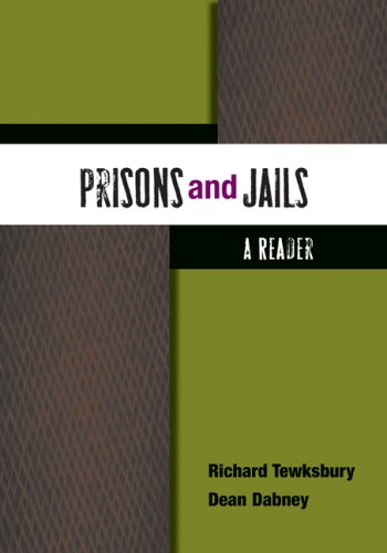 Prisons And Jails A Reader 1st Edition Richard Tewksbury Dean Dabney