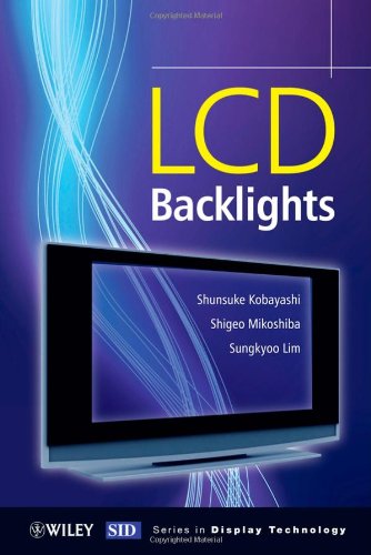 Lcd Backlights Wiley Series In Display Technology 1st Edition Shunsuke Kobayashi